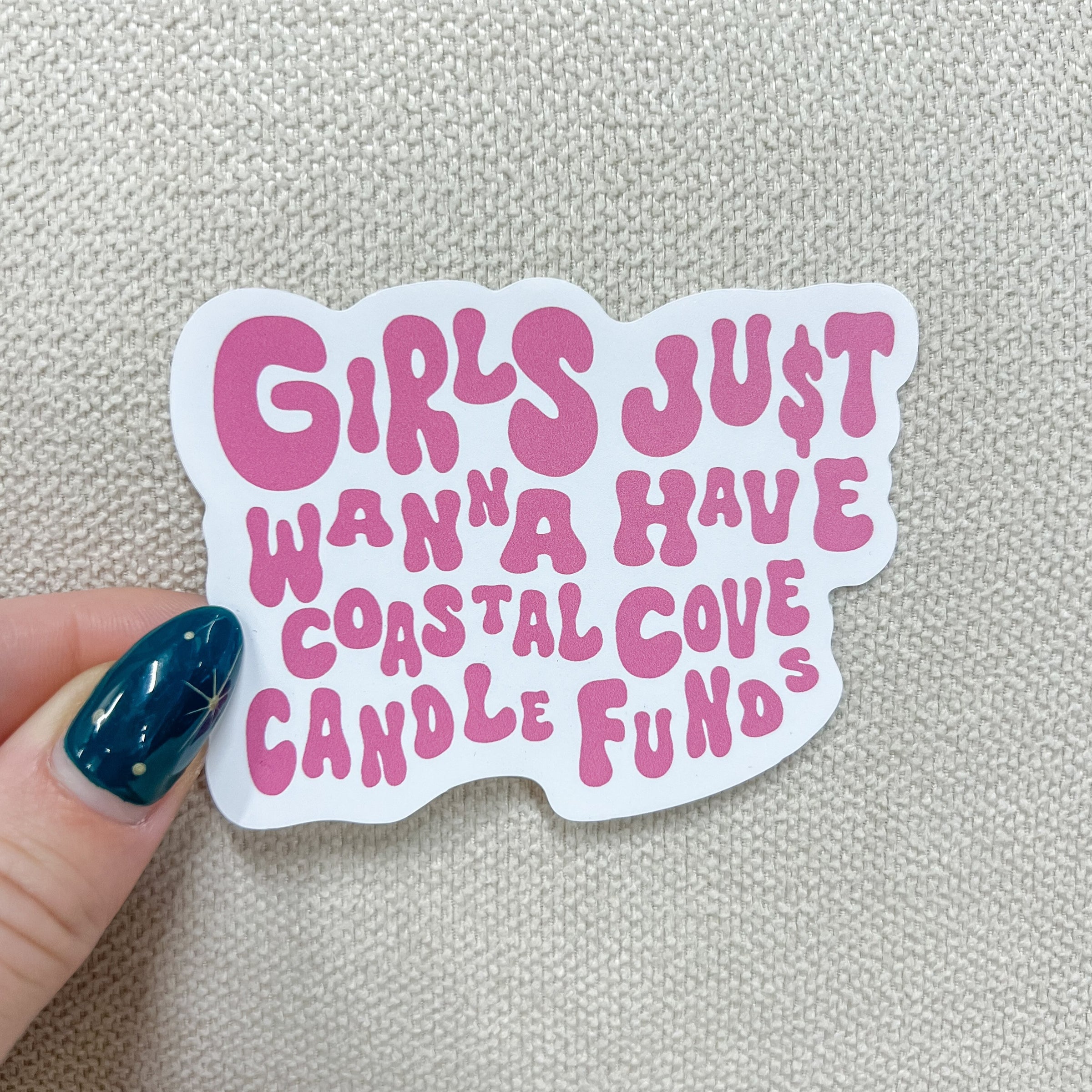 Girls Just Wanna Have Coastal Cove Candle Funds Sticker