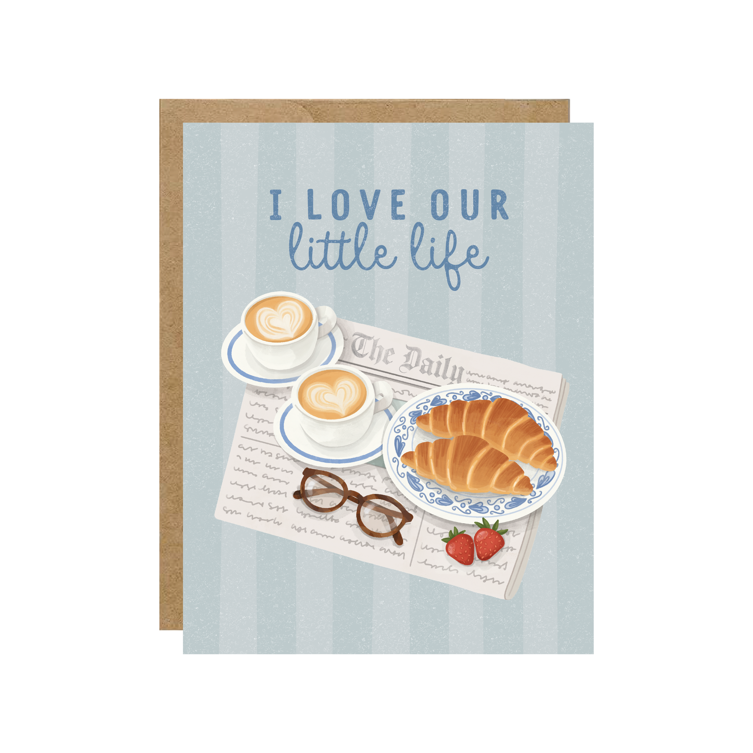 I Love Our Little Life - Sunday Morning Love Card